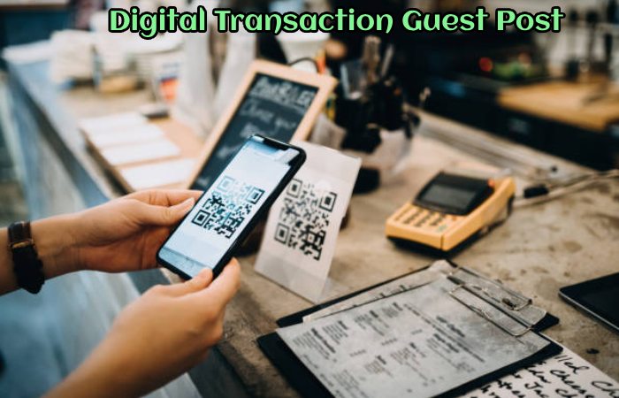 Digital Transaction Guest Post