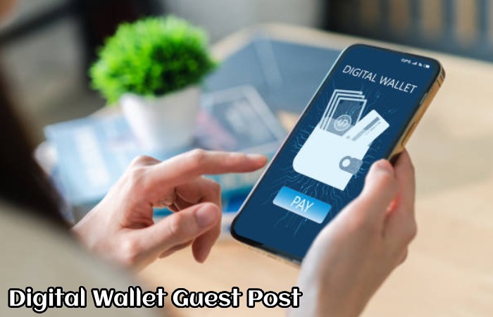 Digital Wallet Guest Post