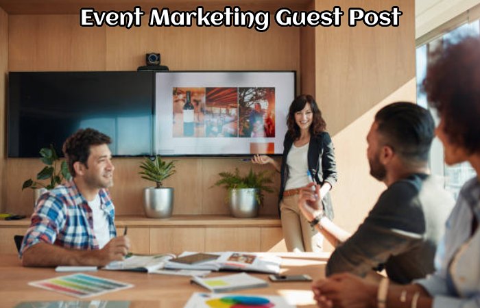 Event Marketing Guest Post
